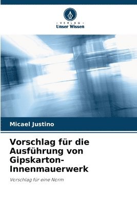 bokomslag Vorschlag fr die Ausfhrung von Gipskarton-Innenmauerwerk