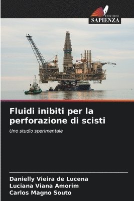 bokomslag Fluidi inibiti per la perforazione di scisti