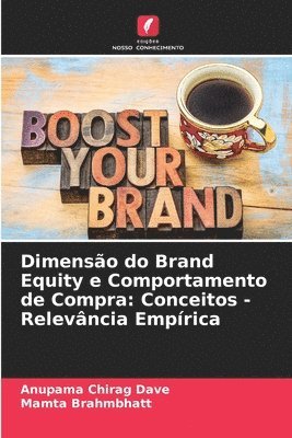 bokomslag Dimensão do Brand Equity e Comportamento de Compra: Conceitos - Relevância Empírica