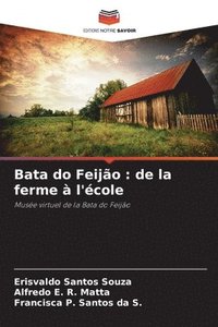 bokomslag Bata do Feijão: de la ferme à l'école