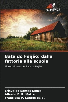 bokomslag Bata do Feijão: dalla fattoria alla scuola