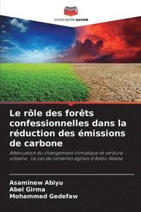 bokomslag Le rôle des forêts confessionnelles dans la réduction des émissions de carbone