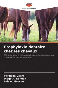 bokomslag Prophylaxie dentaire chez les chevaux