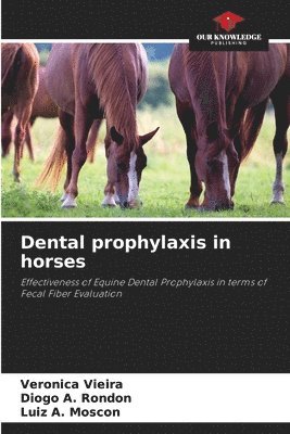 bokomslag Dental prophylaxis in horses