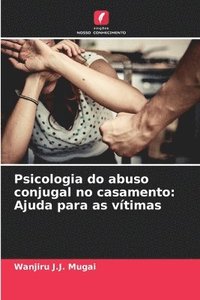 bokomslag Psicologia do abuso conjugal no casamento