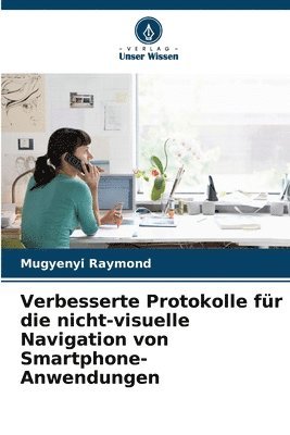 bokomslag Verbesserte Protokolle fr die nicht-visuelle Navigation von Smartphone-Anwendungen