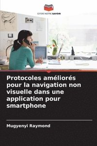 bokomslag Protocoles améliorés pour la navigation non visuelle dans une application pour smartphone