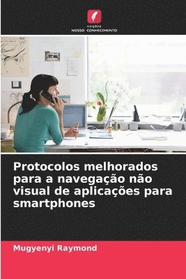 Protocolos melhorados para a navegação não visual de aplicações para smartphones 1