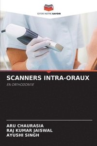 bokomslag Scanners Intra-Oraux