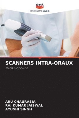 bokomslag Scanners Intra-Oraux