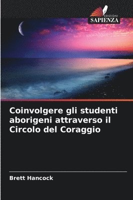 Coinvolgere gli studenti aborigeni attraverso il Circolo del Coraggio 1