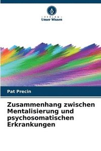 bokomslag Zusammenhang zwischen Mentalisierung und psychosomatischen Erkrankungen