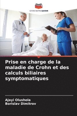 bokomslag Prise en charge de la maladie de Crohn et des calculs biliaires symptomatiques