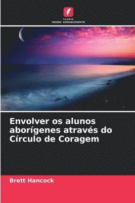 Envolver os alunos aborgenes atravs do Crculo de Coragem 1