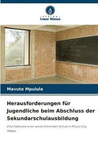 bokomslag Herausforderungen fr Jugendliche beim Abschluss der Sekundarschulausbildung