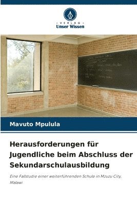 Herausforderungen fr Jugendliche beim Abschluss der Sekundarschulausbildung 1