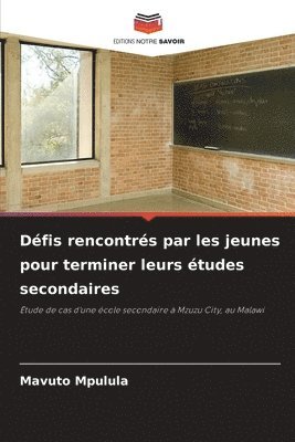 Dfis rencontrs par les jeunes pour terminer leurs tudes secondaires 1