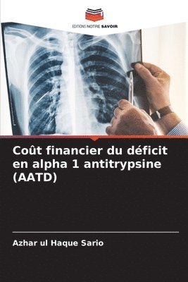 Cot financier du dficit en alpha 1 antitrypsine (AATD) 1