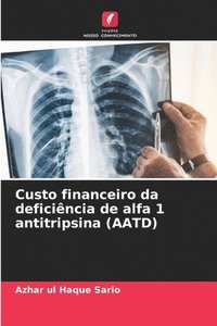 bokomslag Custo financeiro da deficiência de alfa 1 antitripsina (AATD)