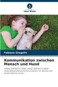 bokomslag Kommunikation zwischen Mensch und Hund