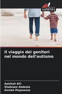 bokomslag Il viaggio dei genitori nel mondo dell'autismo