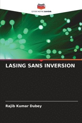 bokomslag Lasing Sans Inversion