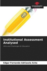 bokomslag Institutional Assessment Analysed