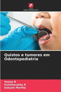 bokomslag Quistos e tumores em Odontopediatria