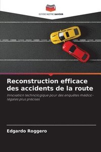 bokomslag Reconstruction efficace des accidents de la route