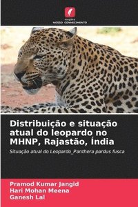 bokomslag Distribuio e situao atual do leopardo no MHNP, Rajasto, ndia