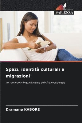 bokomslag Spazi, identit culturali e migrazioni