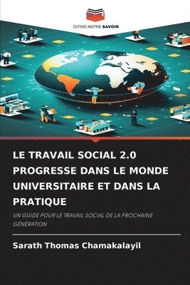 bokomslag Le Travail Social 2.0 Progresse Dans Le Monde Universitaire Et Dans La Pratique