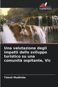 bokomslag Una valutazione degli impatti dello sviluppo turistico su una comunit ospitante, Vic