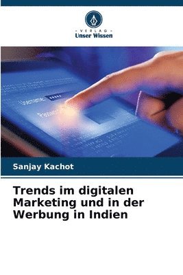 Trends im digitalen Marketing und in der Werbung in Indien 1