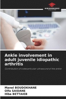 bokomslag Ankle involvement in adult juvenile idiopathic arthritis