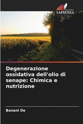 Degenerazione ossidativa dell'olio di senape