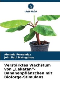 bokomslag Verstärktes Wachstum von "Lakatan"-Bananenpflänzchen mit Bioforge-Stimulans