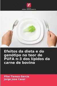 bokomslag Efeitos da dieta e do genótipo no teor de PUFA n-3 dos lípidos da carne de bovino