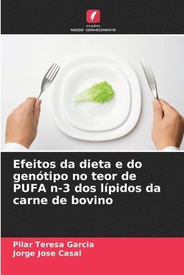 bokomslag Efeitos da dieta e do gentipo no teor de PUFA n-3 dos lpidos da carne de bovino