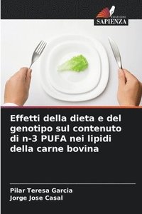 bokomslag Effetti della dieta e del genotipo sul contenuto di n-3 PUFA nei lipidi della carne bovina