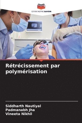 bokomslag Rétrécissement par polymérisation