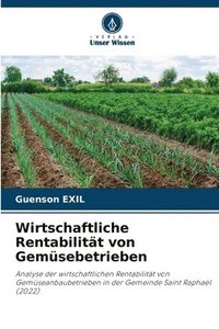 bokomslag Wirtschaftliche Rentabilitt von Gemsebetrieben