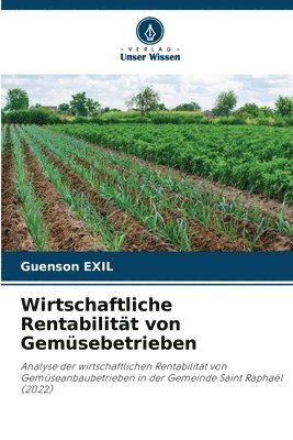 Wirtschaftliche Rentabilität von Gemüsebetrieben