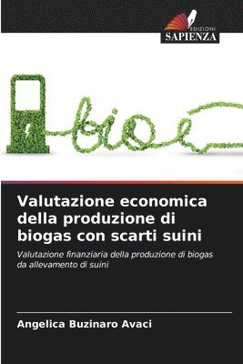 Valutazione economica della produzione di biogas con scarti suini 1