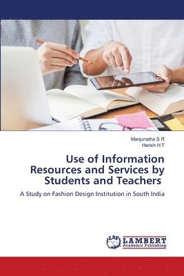 Use of Information Resources and Services by Students and Teachers 1