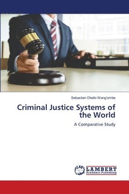 bokomslag Criminal Justice Systems of the World