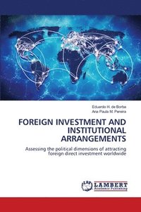 bokomslag Foreign Investment and Institutional Arrangements