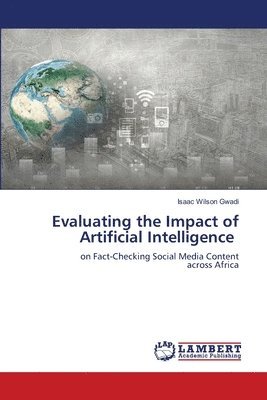 bokomslag Evaluating the Impact of Artificial Intelligence