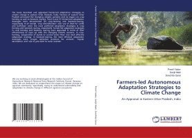 Preeti Yadav, Sanjit Maiti, Sanchita Garai - Farmers-led Autonomous Adaptation Strategies to Climate Change, Häftad