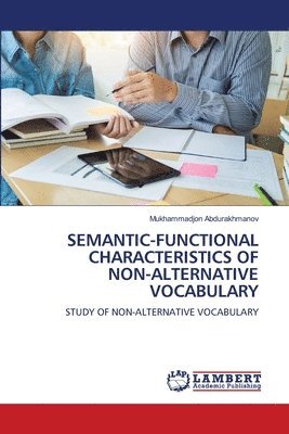 bokomslag Semantic-Functional Characteristics of Non-Alternative Vocabulary